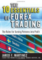 Jared F. Martinez – The 10 Essentials of Forex Trading